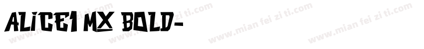 Alice1 MX Bold字体转换